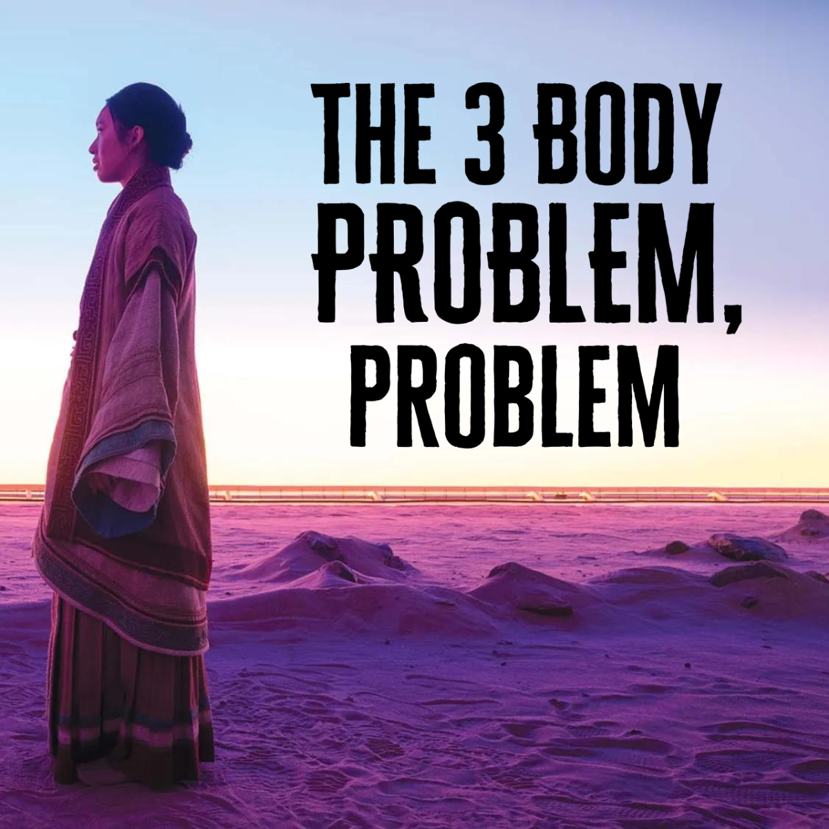 The 3 Body Problem, Problem